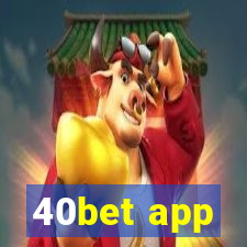 40bet app